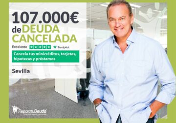 Repara tu Deuda Abogados cancela 107.000€ en Sevilla (Andalucía) con la Ley de Segunda Oportunidad