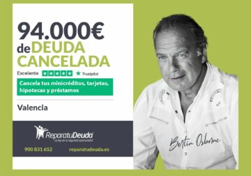 Repara tu Deuda Abogados cancela 94.000€ en Valencia con la Ley de Segunda Oportunidad