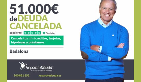 Repara tu Deuda Abogados cancela 51.000€ en Badalona (Barcelona) con la Ley de Segunda Oportunidad