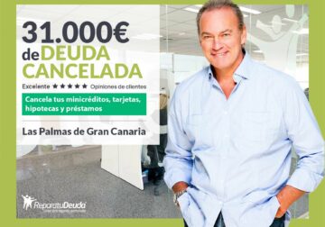 Repara tu Deuda Abogados cancela 31.000€ en Las Palmas de Gran Canaria con la Ley de Segunda Oportunidad