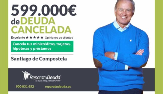 Repara tu Deuda Abogados cancela 599.000€ en Santiago (A Coruña) con la Ley de Segunda Oportunidad