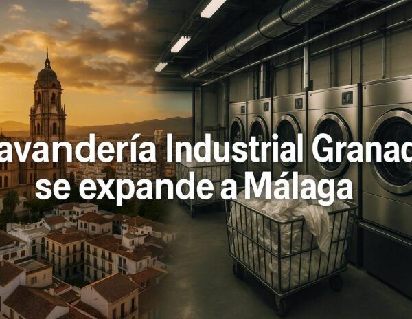 Lavandería Industrial Granada se expande a Málaga integrando tecnología y calidad para hoteles y restaurantes