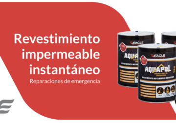 AQUAPOL, la solución inmediata de Eagle Group ante un otoño e invierno de lluvias récord